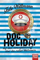 Doc Holiday – Auf dem Kreuzfahrtschiff über die sieben Weltmeere